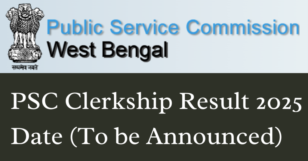 wbpsc clerkship exam result date to be declared 2025